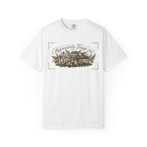 "Aggressively Triaging" T-Shirt
