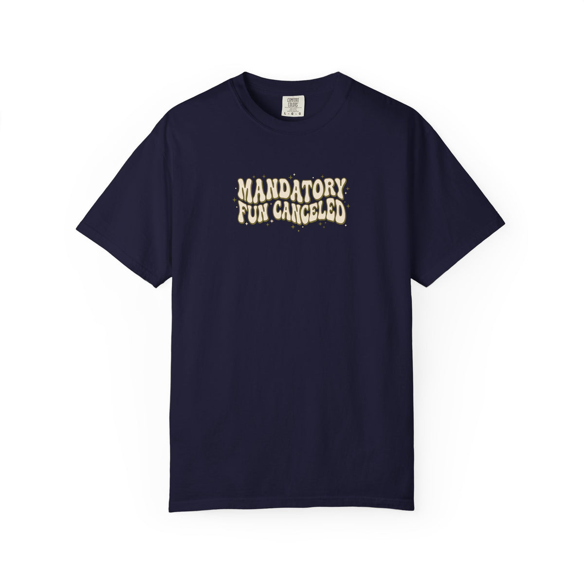 Manditory Fun Canceled T-Shirt