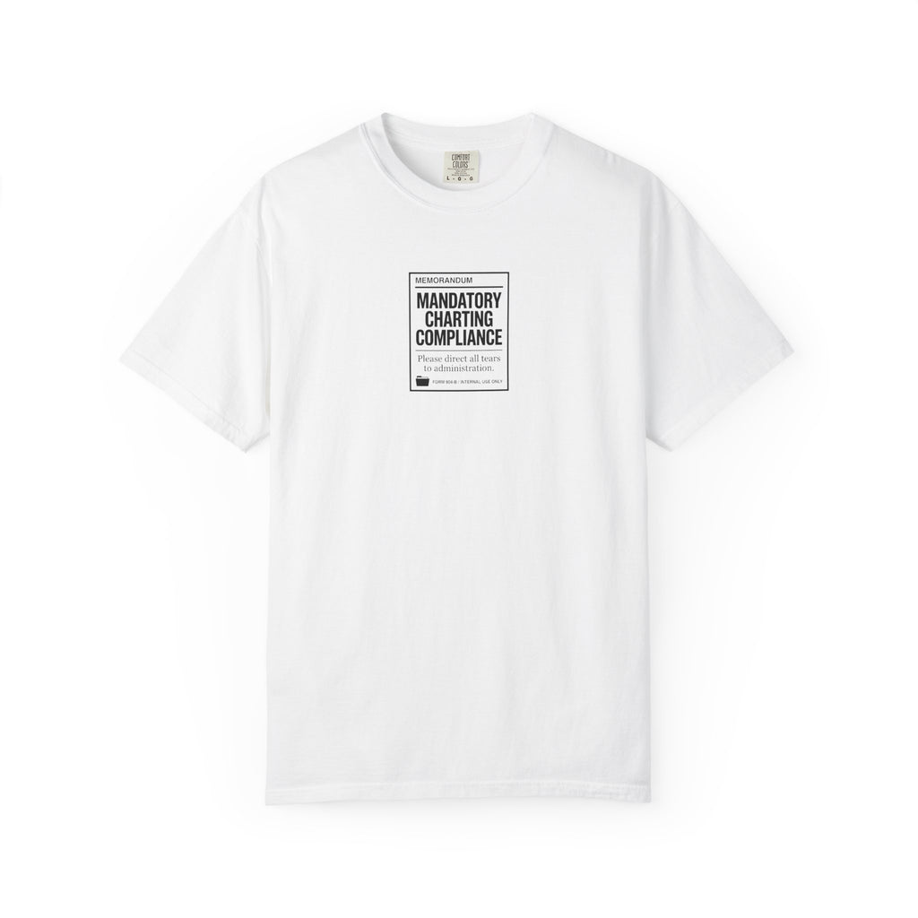 Mandatory Charting Compliance T-Shirt
