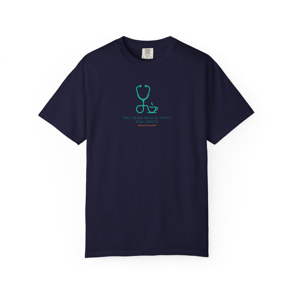 "Will Trade Medical Advice for Caffeine" T-Shirt