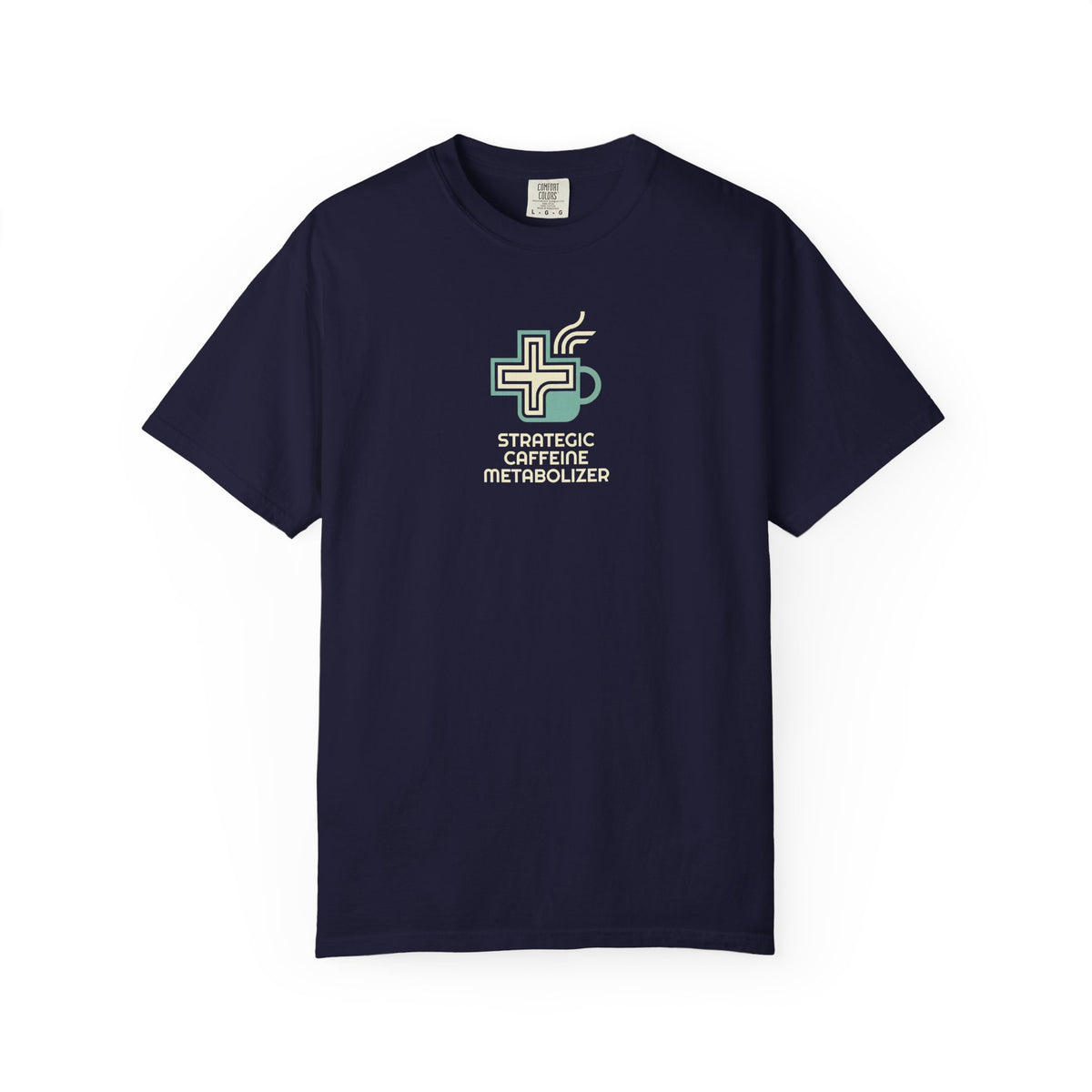 Strategic Caffeine Metabolizer T‑Shirt