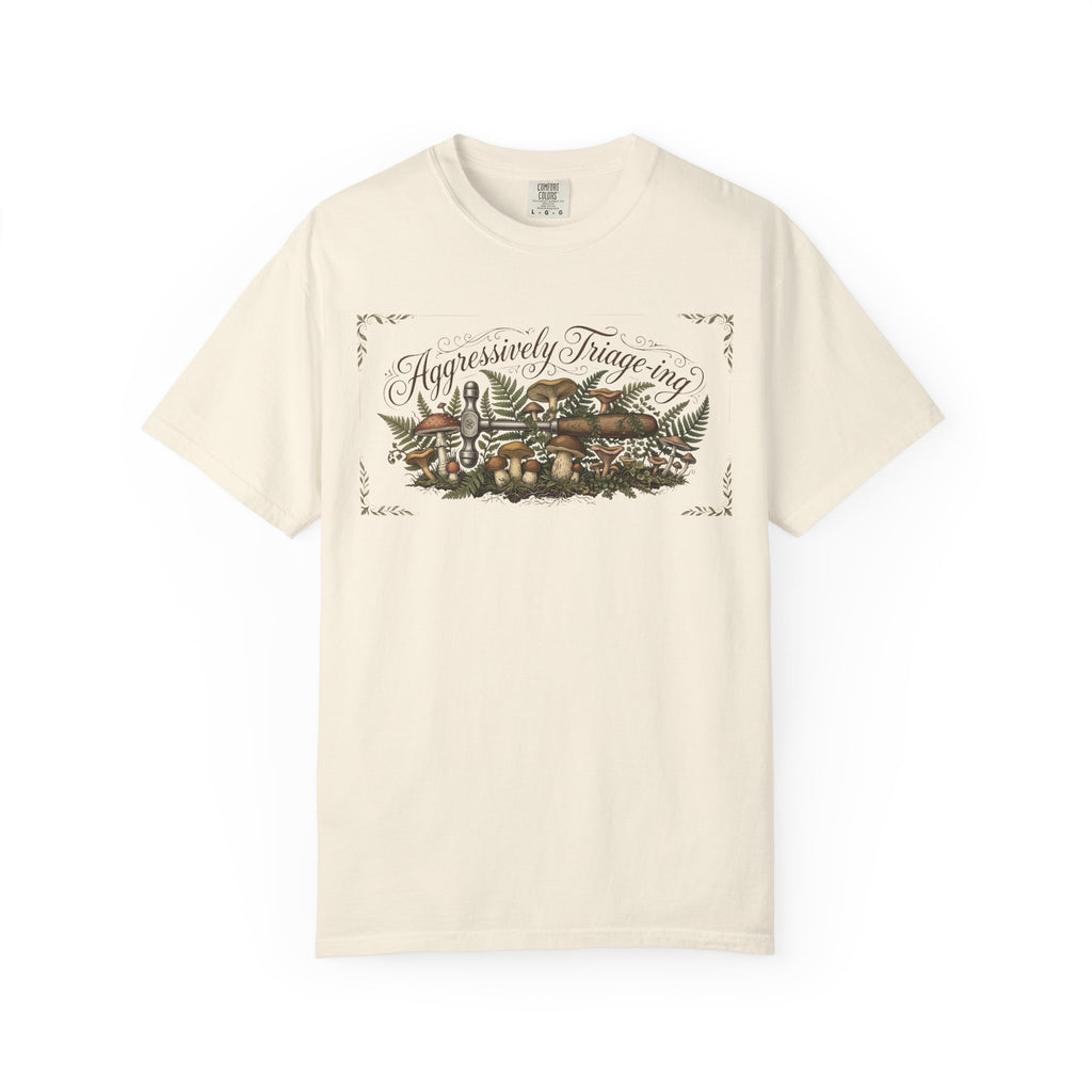 "Aggressively Triaging" T-Shirt