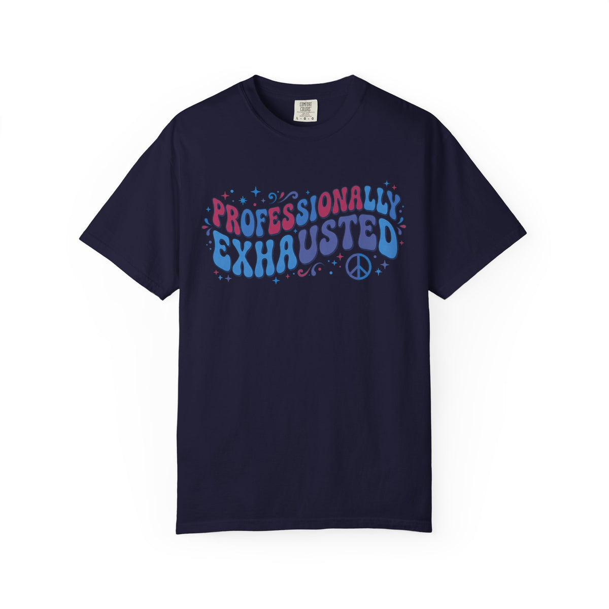 Professionally Exhausted T-Shirt