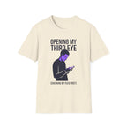 Third Eye T-Shirt — "Opening My Third Eye" Spiritual Graphic Tee