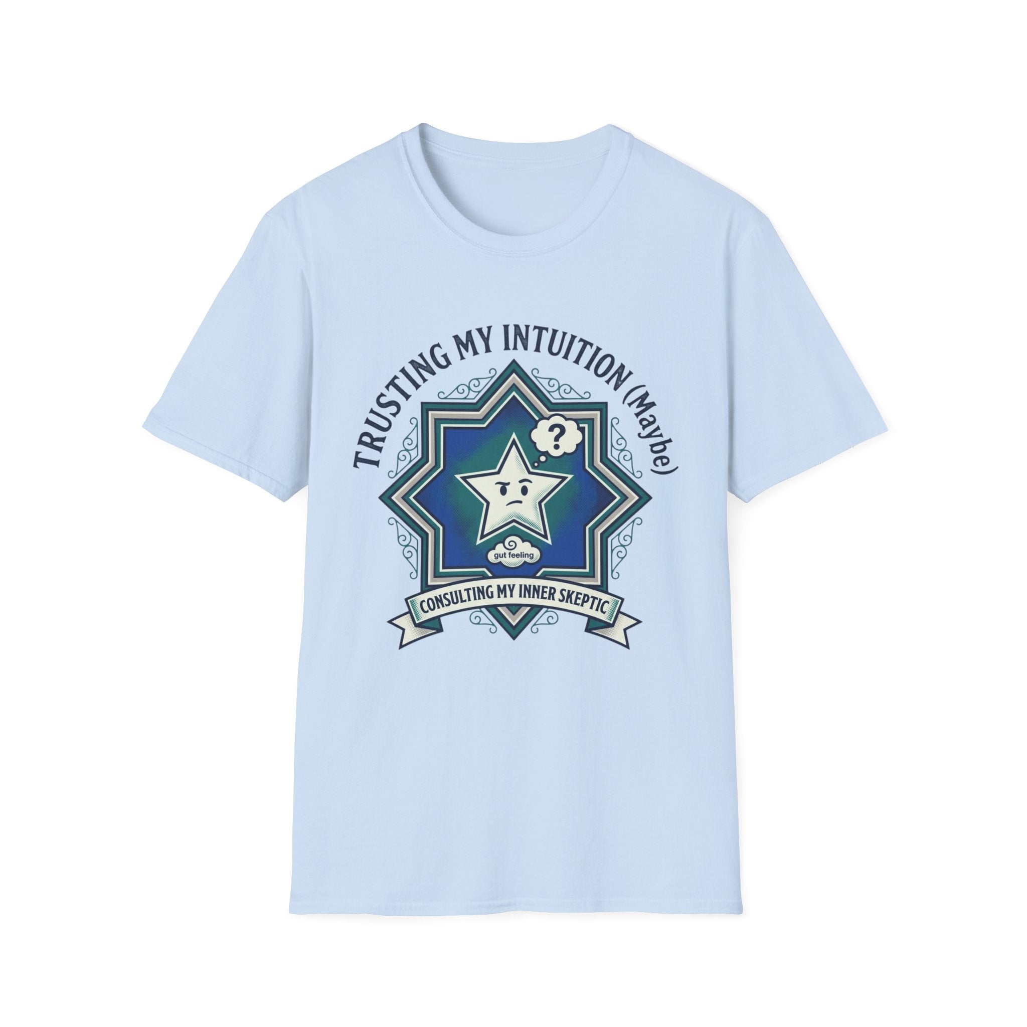 Trusting My Intuition (Maybe) T-Shirt | Funny Psychic Star Graphic Tee