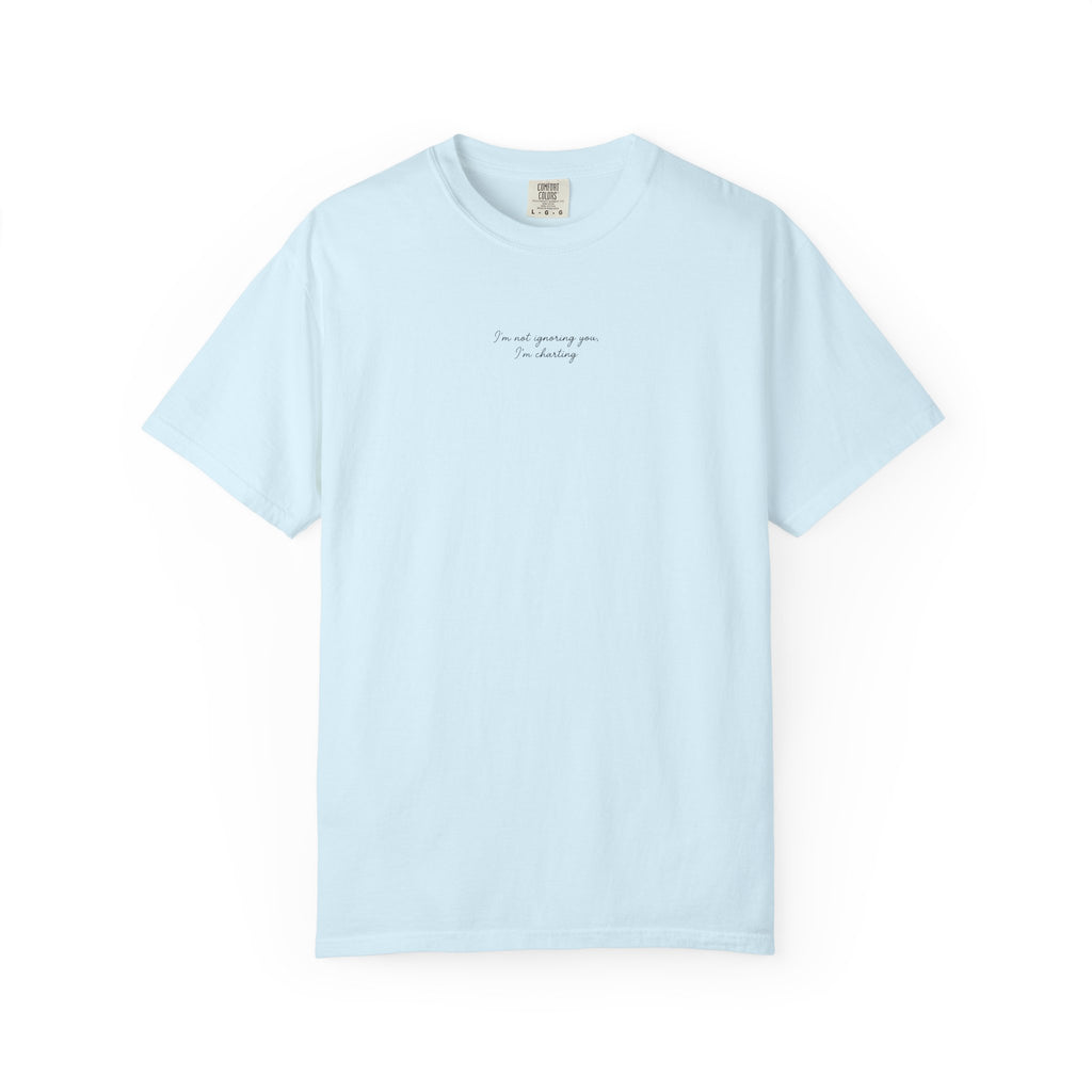 I'm Not Ignoring You T‑Shirt