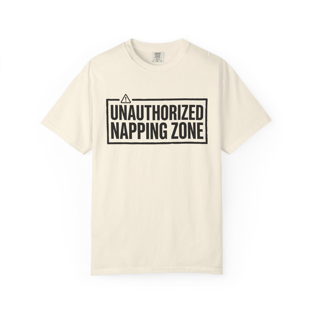 Unauthorized Napping Zone T-Shirt