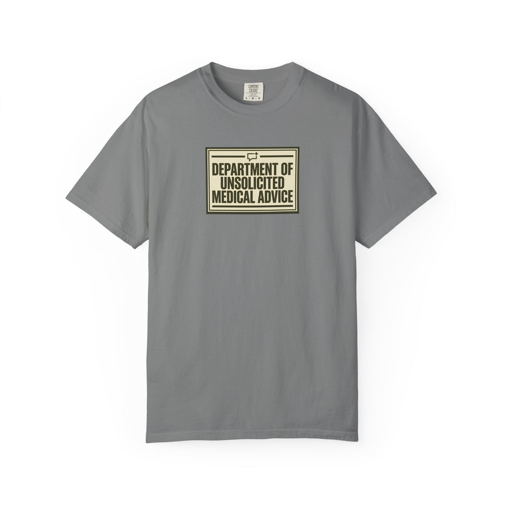 Department of Unsolicited Medical Advice" T-Shirt