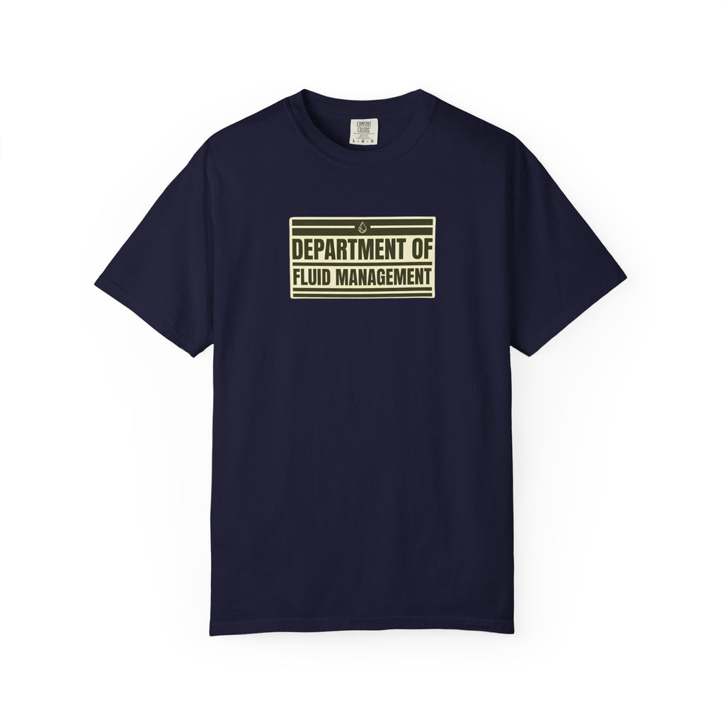 Department of Fluid Management T-Shirt