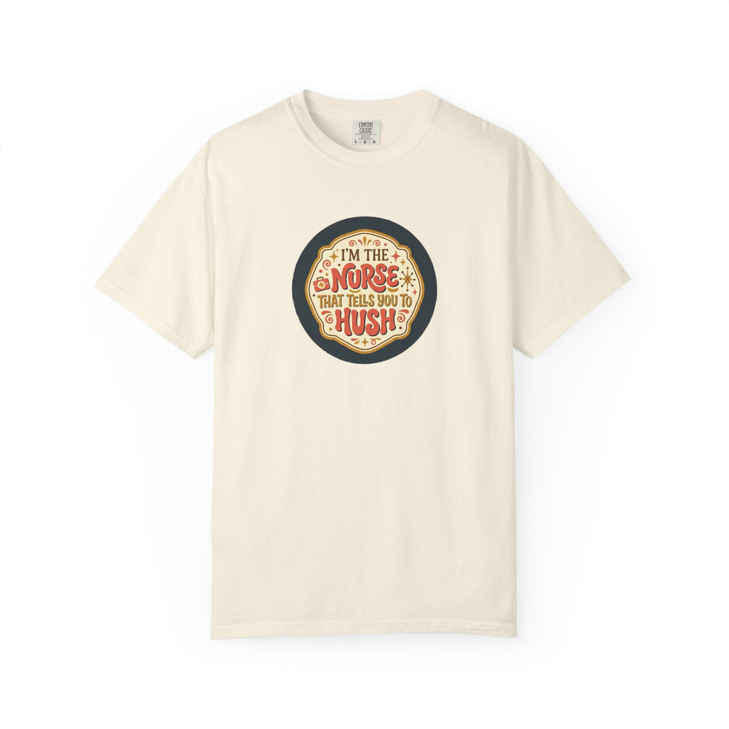The Hushing Nurse T-Shirt