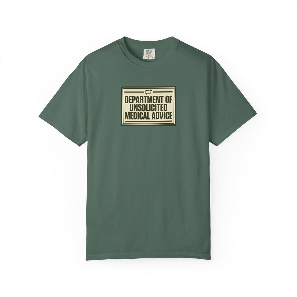 Department of Unsolicited Medical Advice" T-Shirt