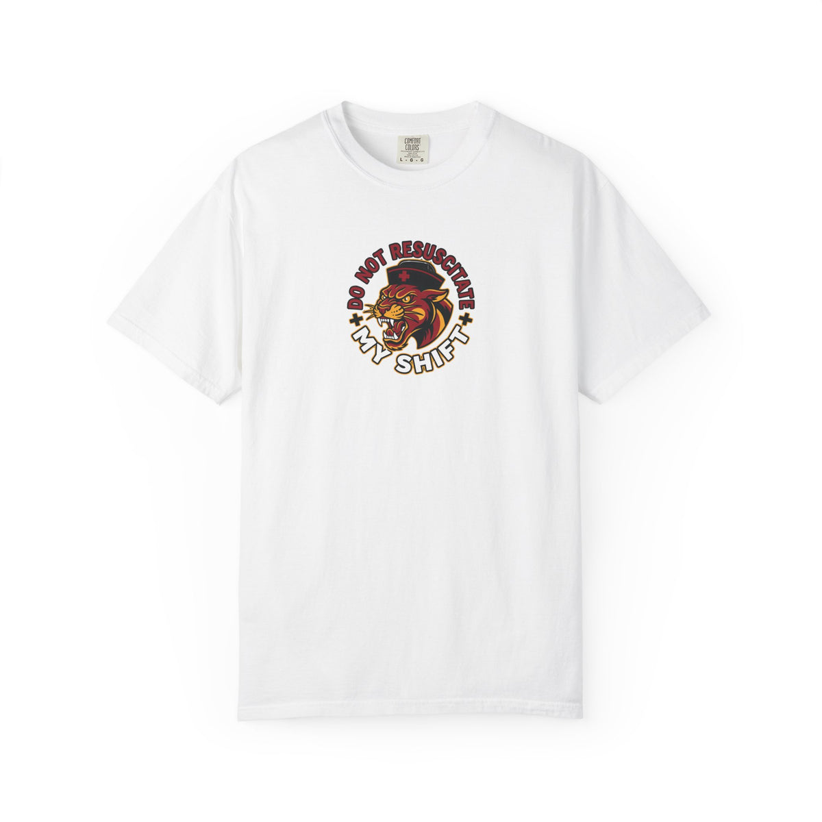 Do Not Resuscitate My Shift T-Shirt