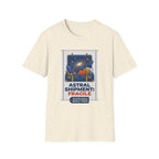 Astral Shipment T-Shirt | "Fragile: Maintaining Better Vibes" Cosmic Luggage Tee