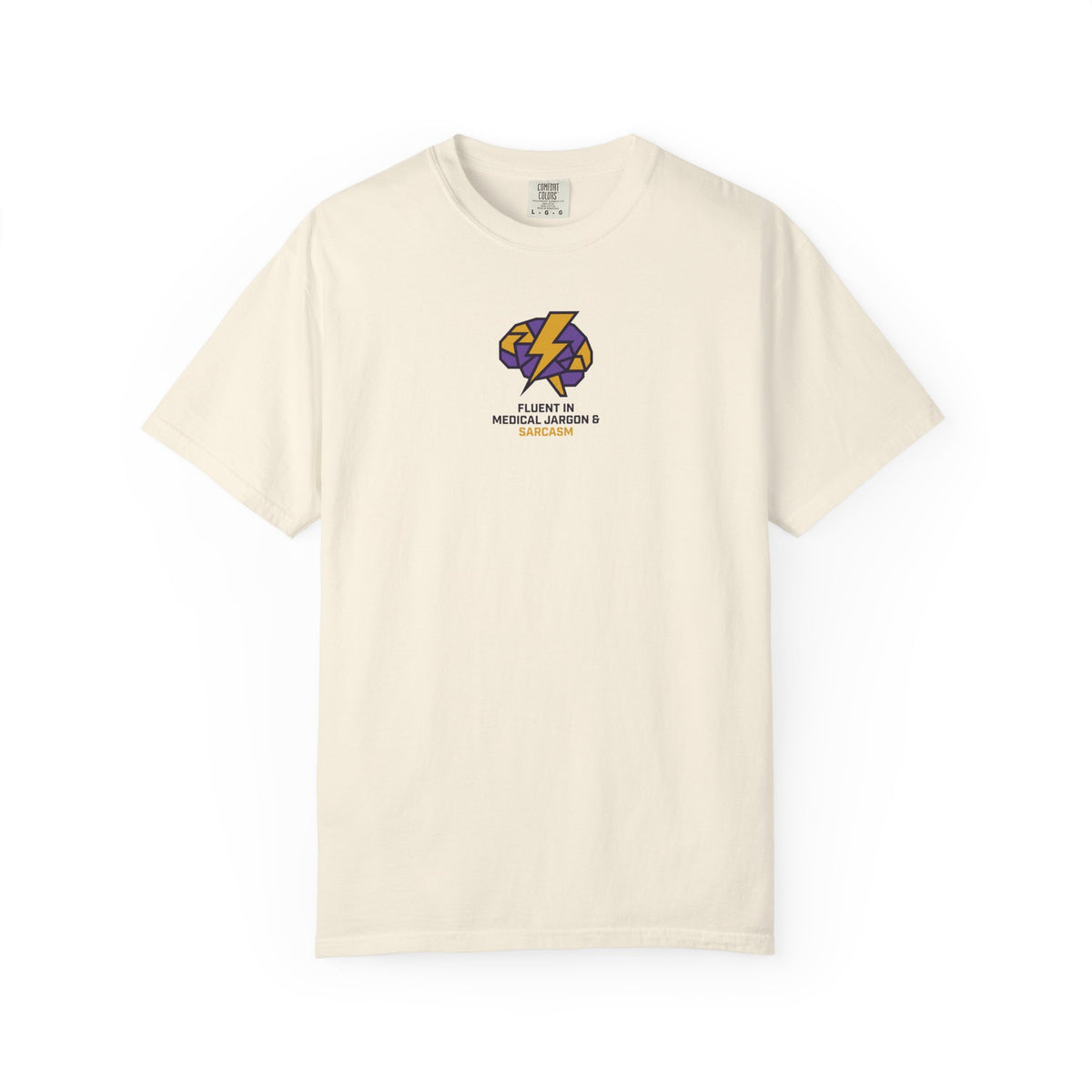 Fluent in Medical Jargon and Sarcasm T-Shirt