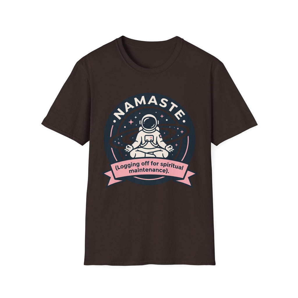 Namaste Astronaut T-Shirt | "Logging Off for Spiritual Maintenance"
