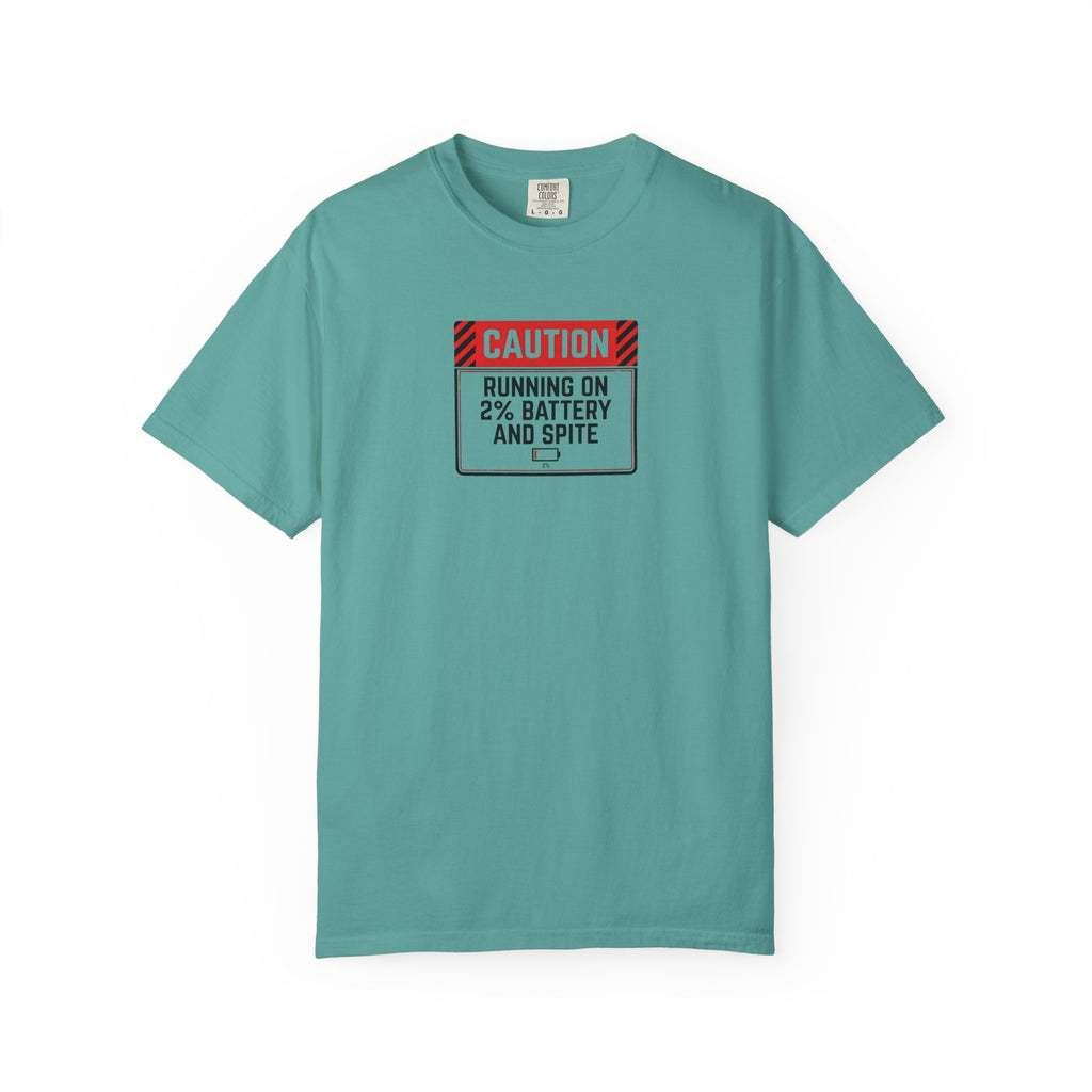 "Running on 2% Battery and Spite" T-Shirt