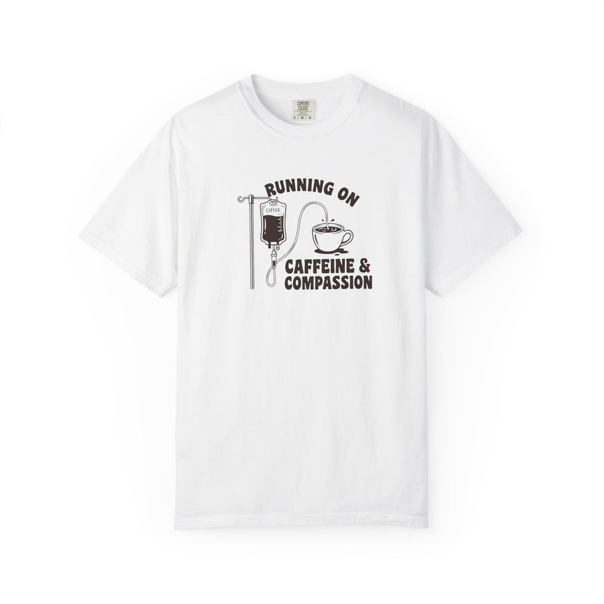 Running on Caffeine & Compassion T-Shirt