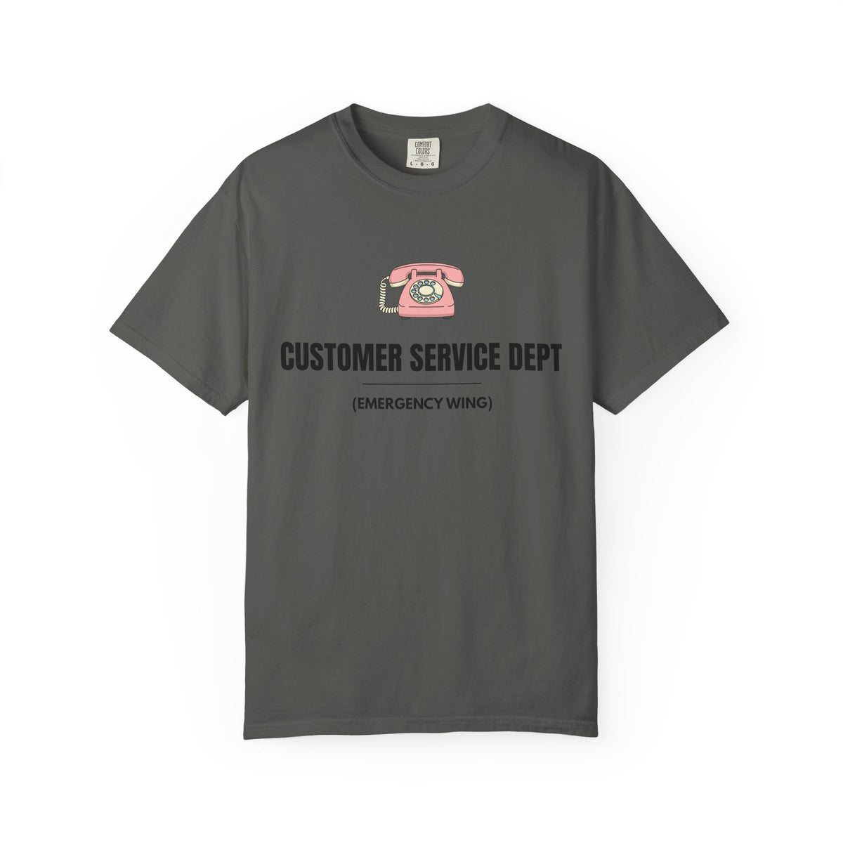 Customer Service Dept T-Shirt