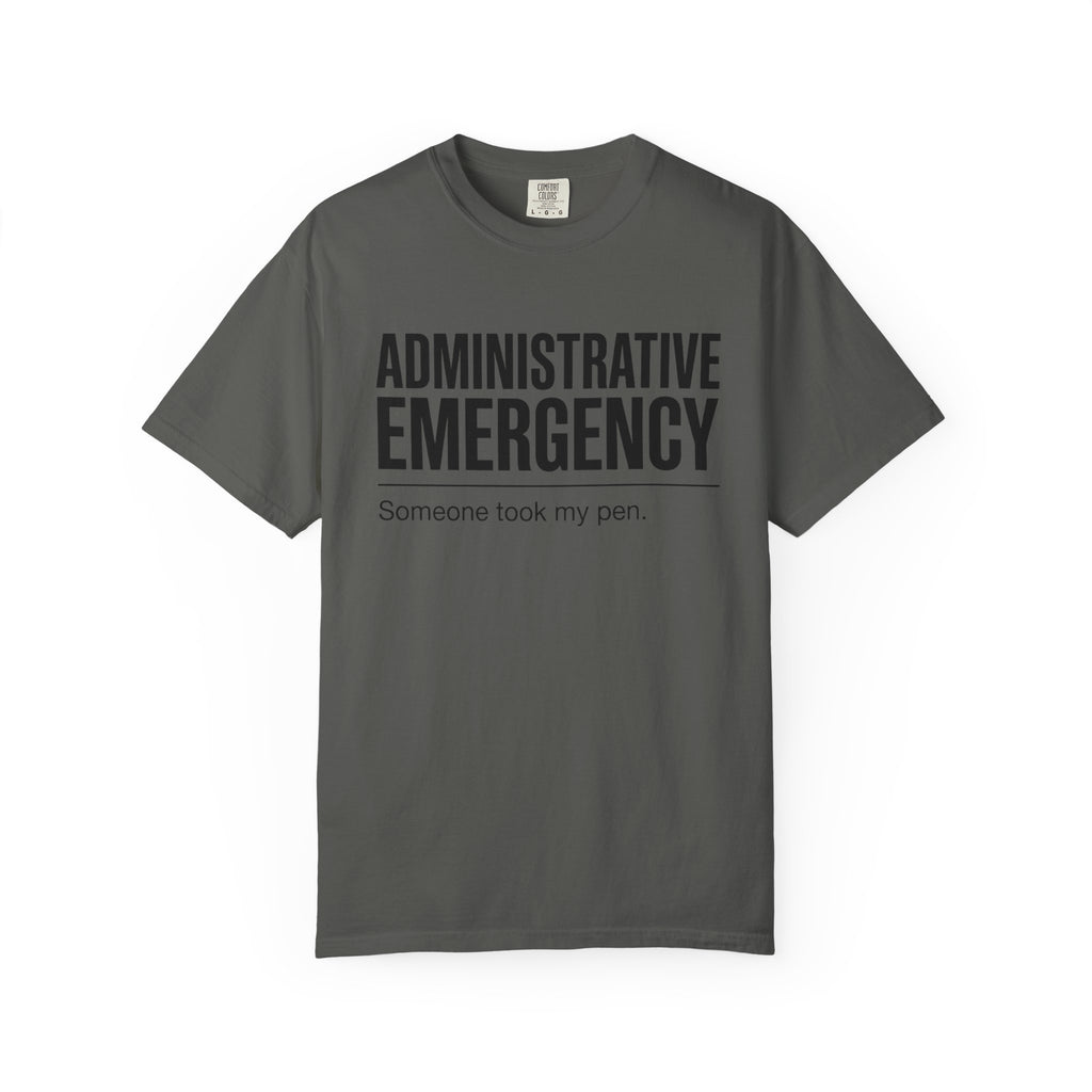 Administrative Emergency T-Shirt