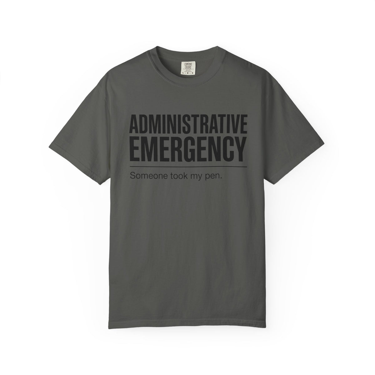 Administrative Emergency T-Shirt