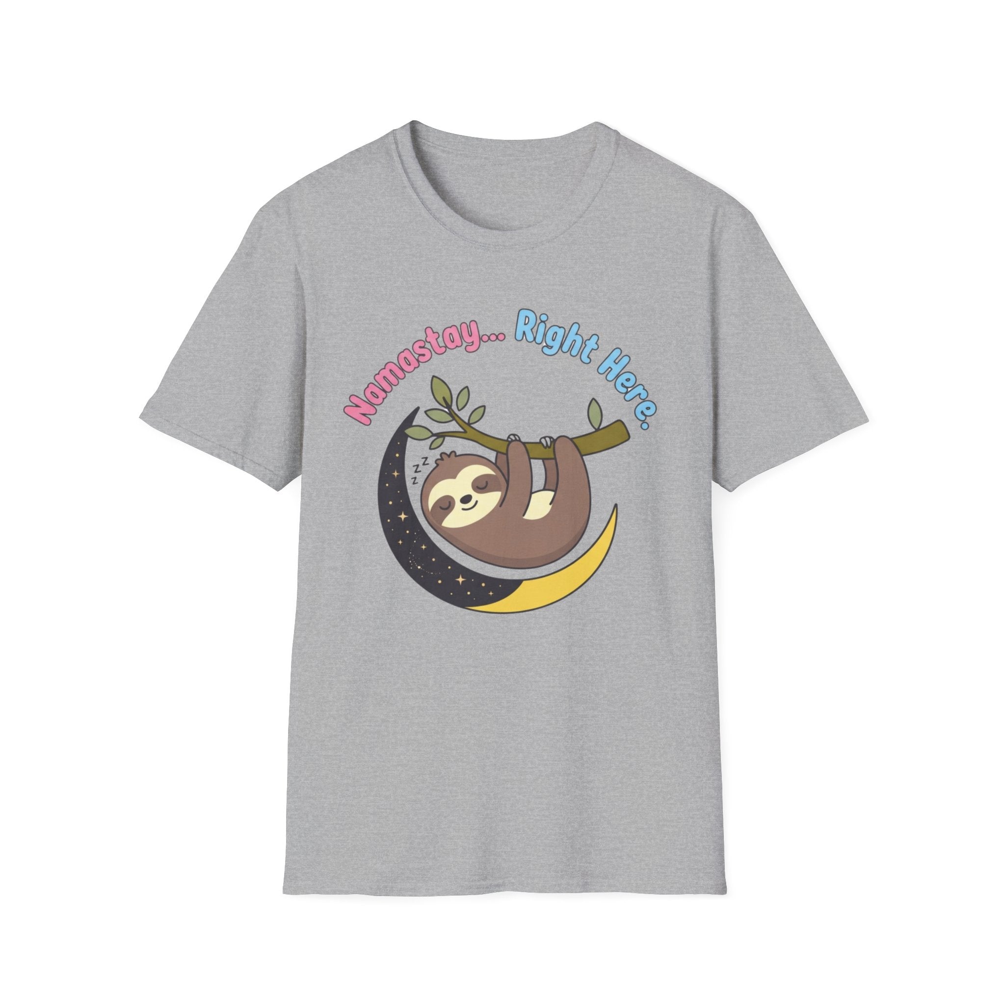 Namastay... Right Here Sloth T-Shirt | Cute Relaxed Yoga Tee