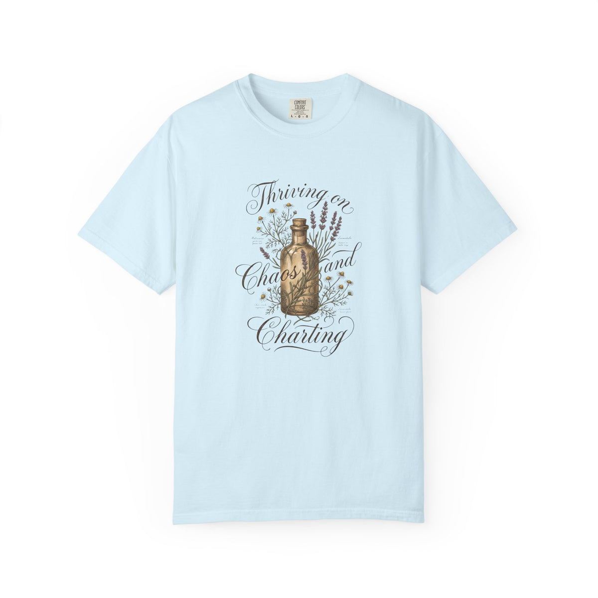 "Thriving on Chaos and Charting" T-Shirt