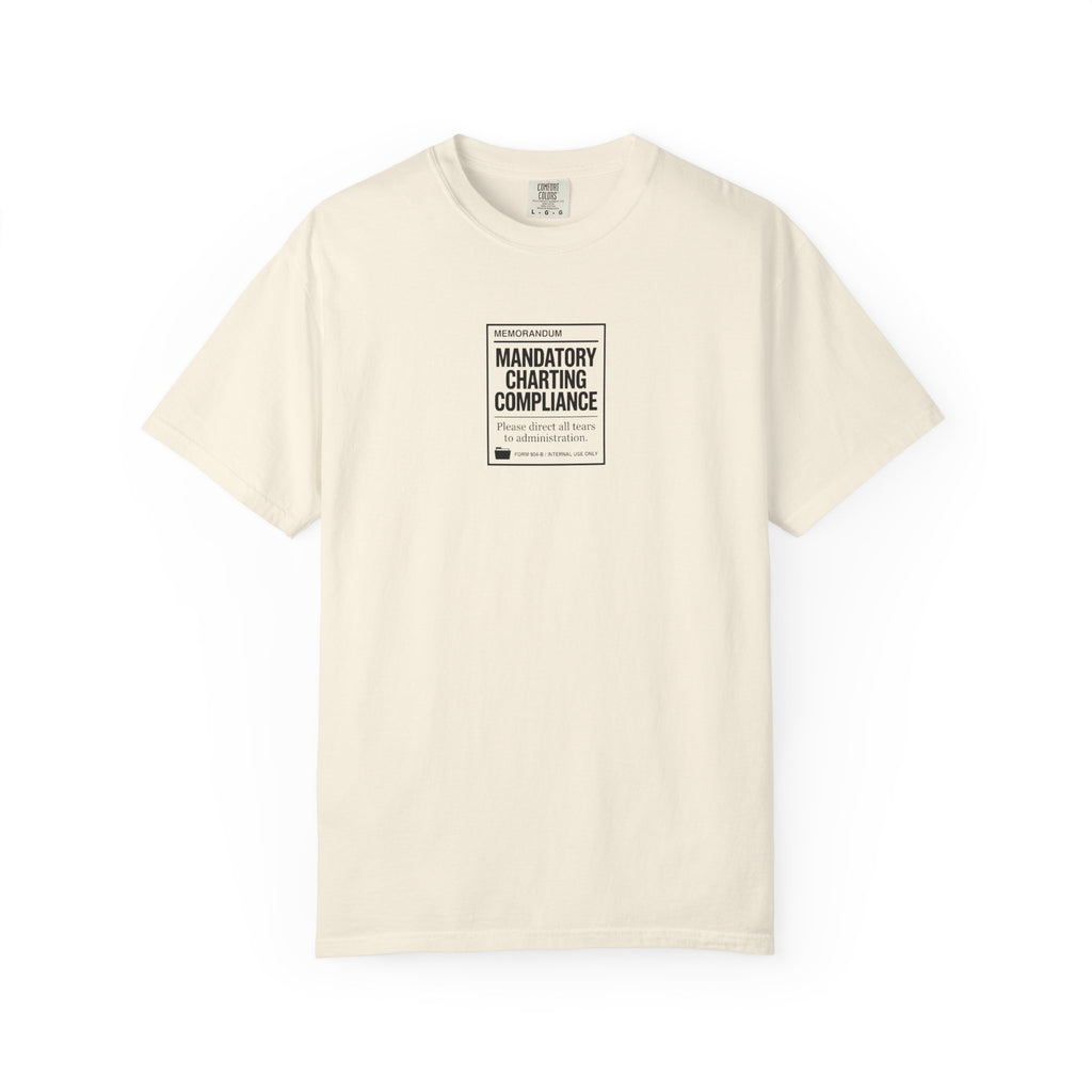 Mandatory Charting Compliance T-Shirt
