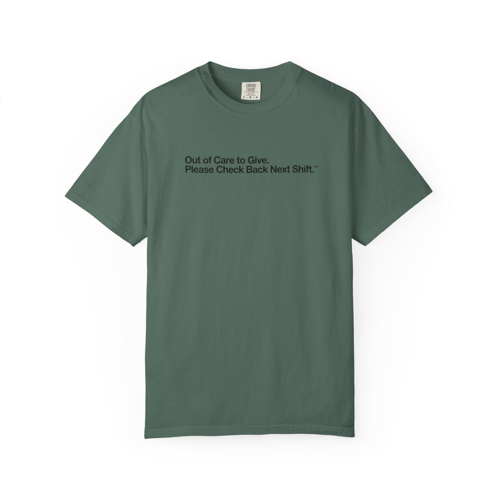 Out of Care to Give - T-Shirt