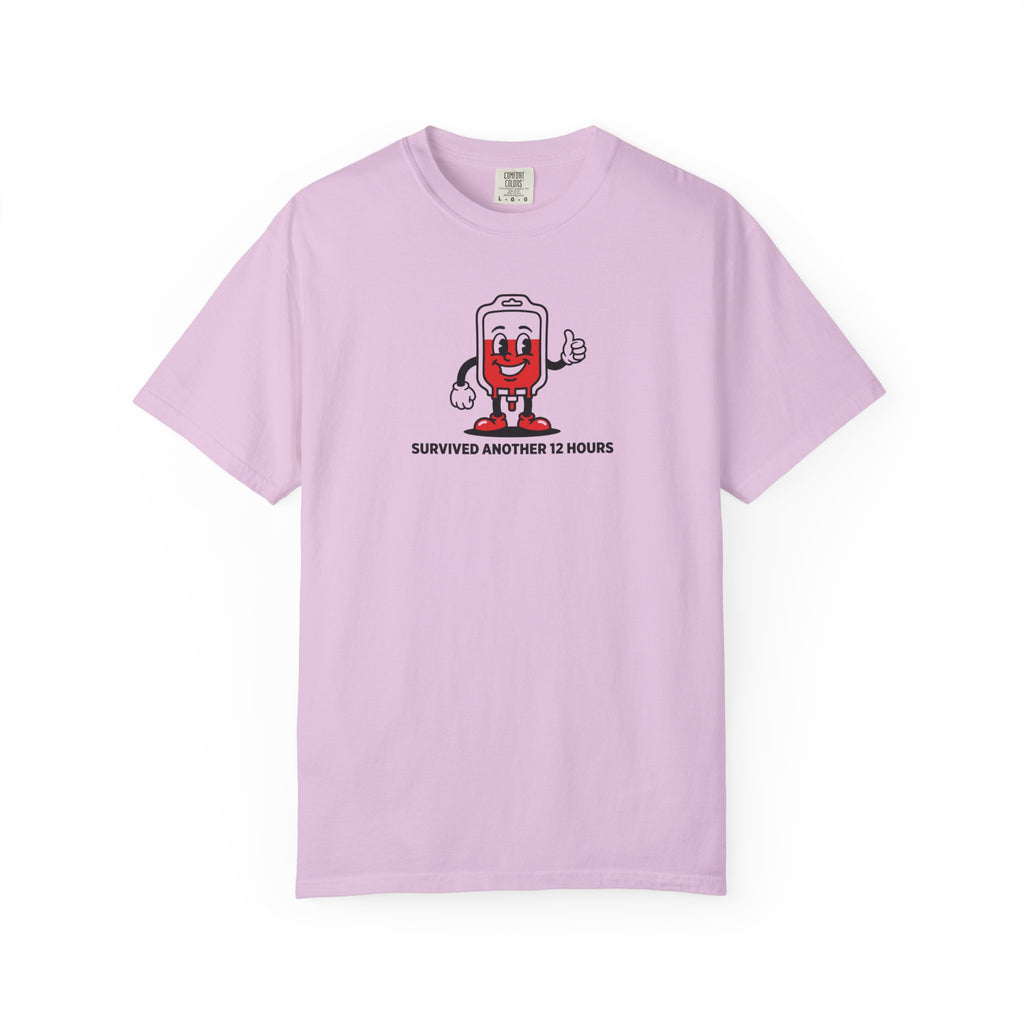Survived Another 12 Hours T-Shirt