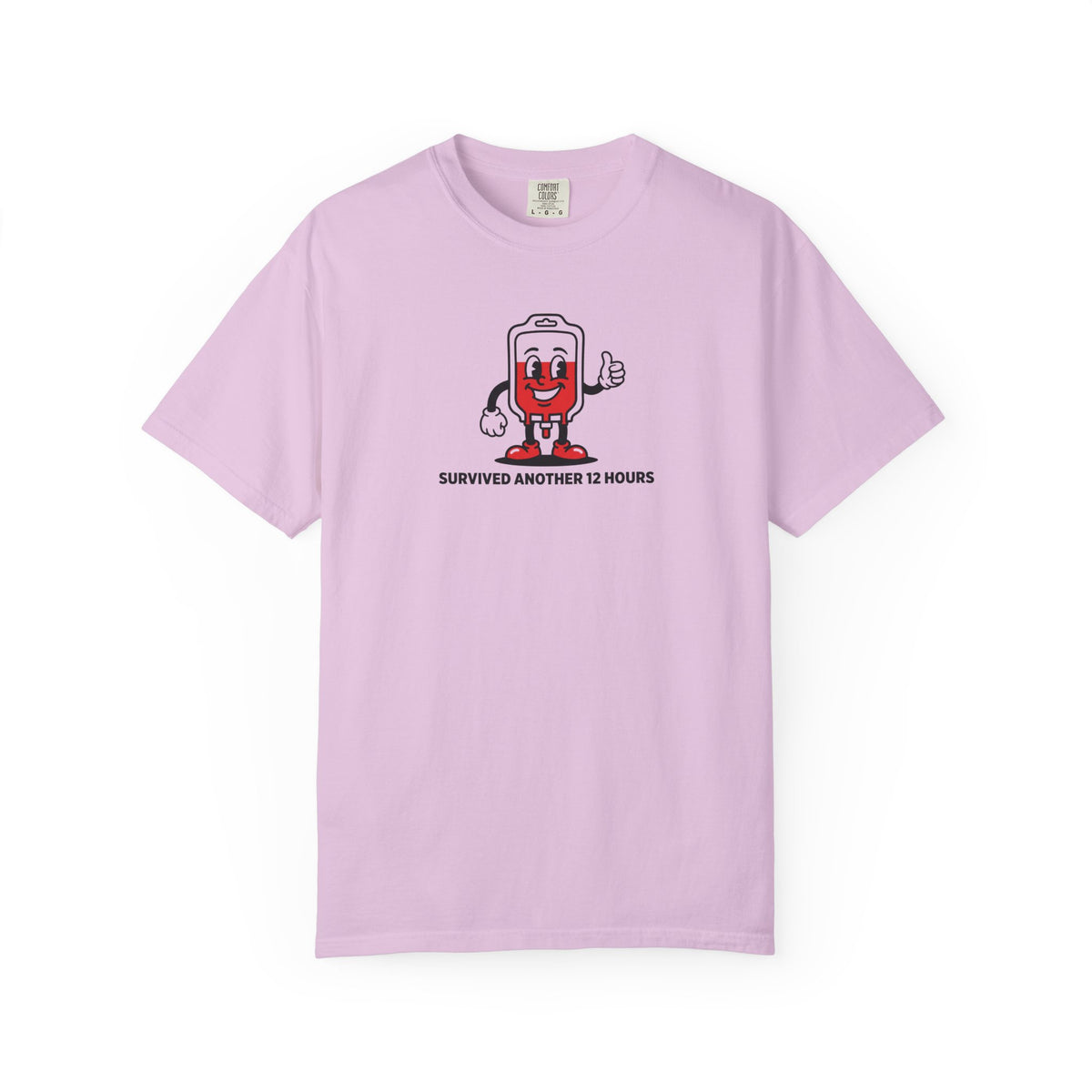Survived Another 12 Hours T-Shirt