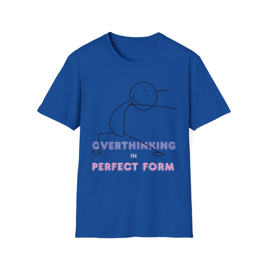 Overthinking in Perfect Form T-Shirt | Minimal Stick Figure Tee for Anxious Minds