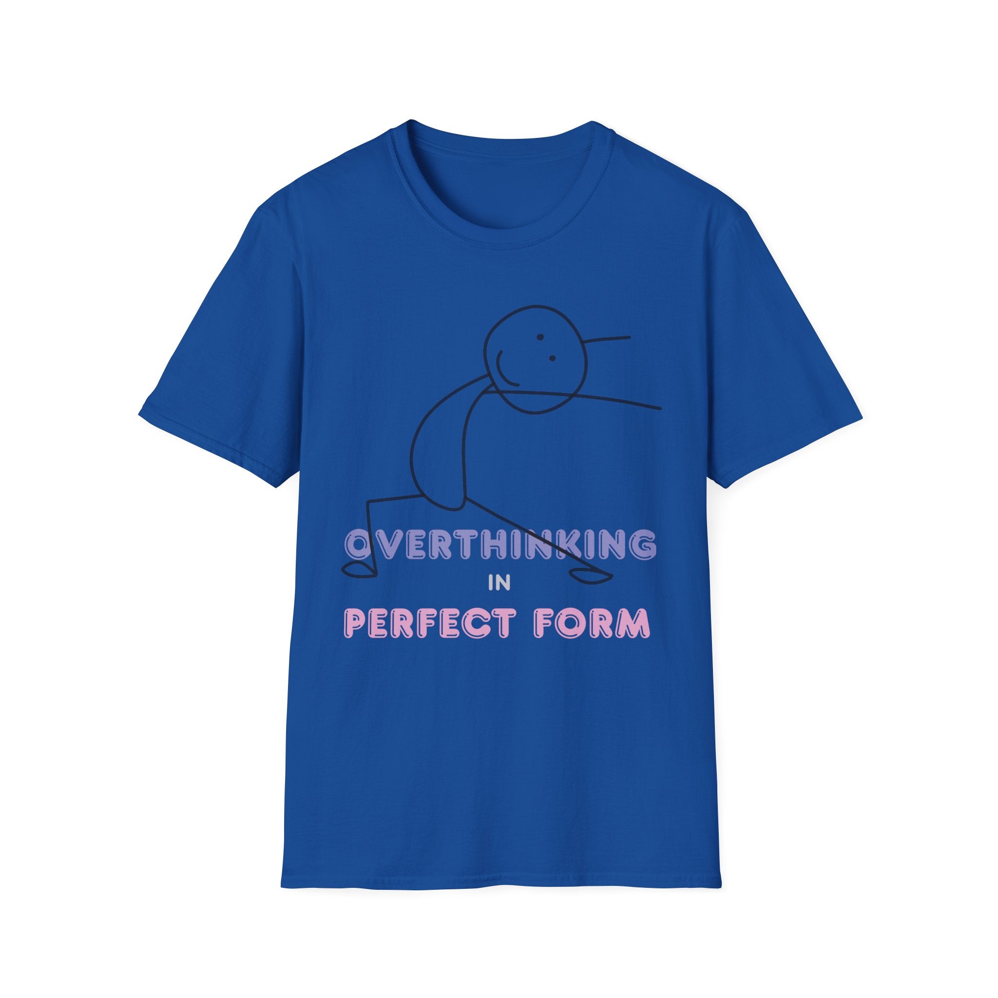 Overthinking in Perfect Form T-Shirt | Minimal Stick Figure Tee for Anxious Minds