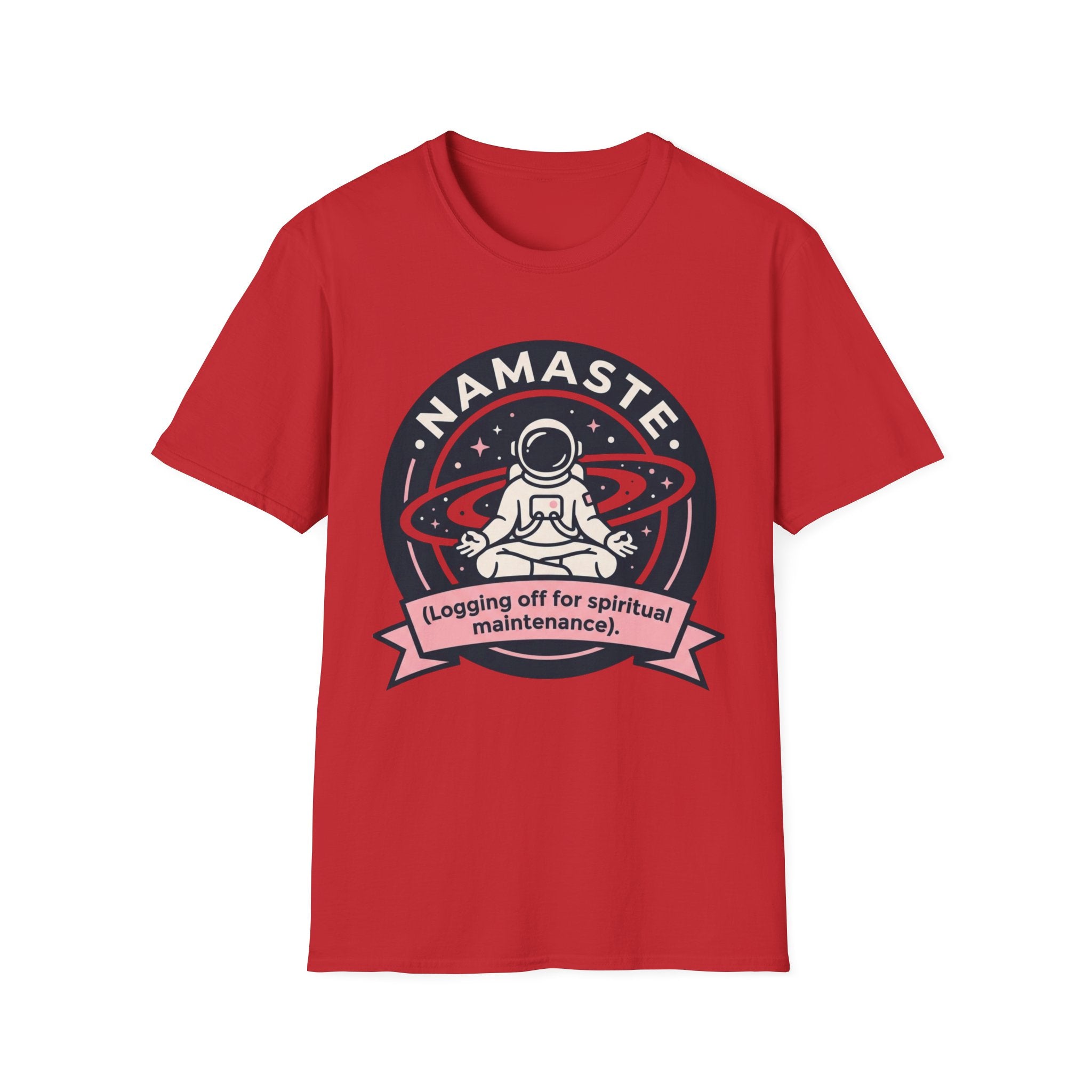 Namaste Astronaut T-Shirt | "Logging Off for Spiritual Maintenance"