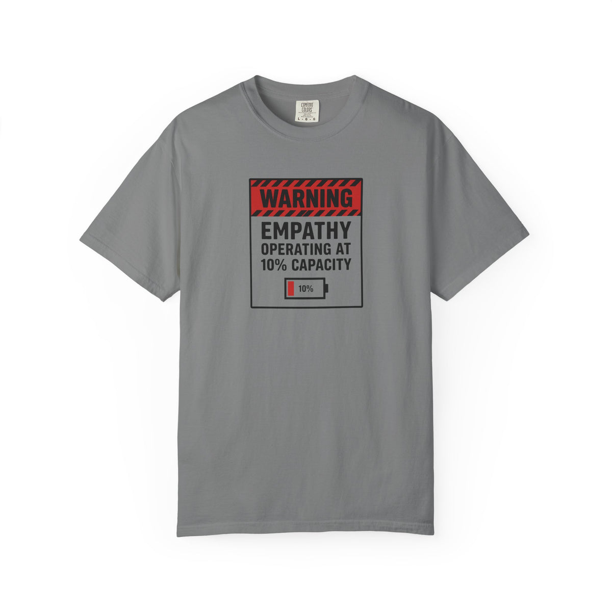 "Empathy Operating at 10% Capacity" T-Shirt