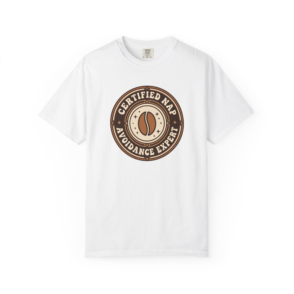 Certified Nap Avoidance Expert T-Shirt