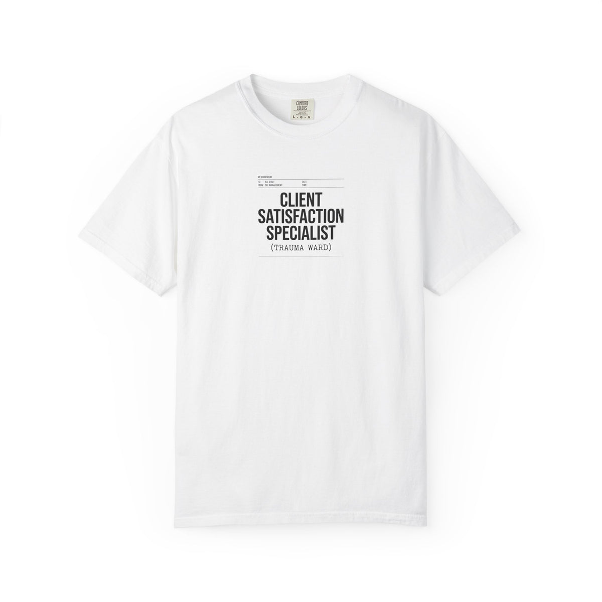 Client Satisfaction Specialist T-Shirt