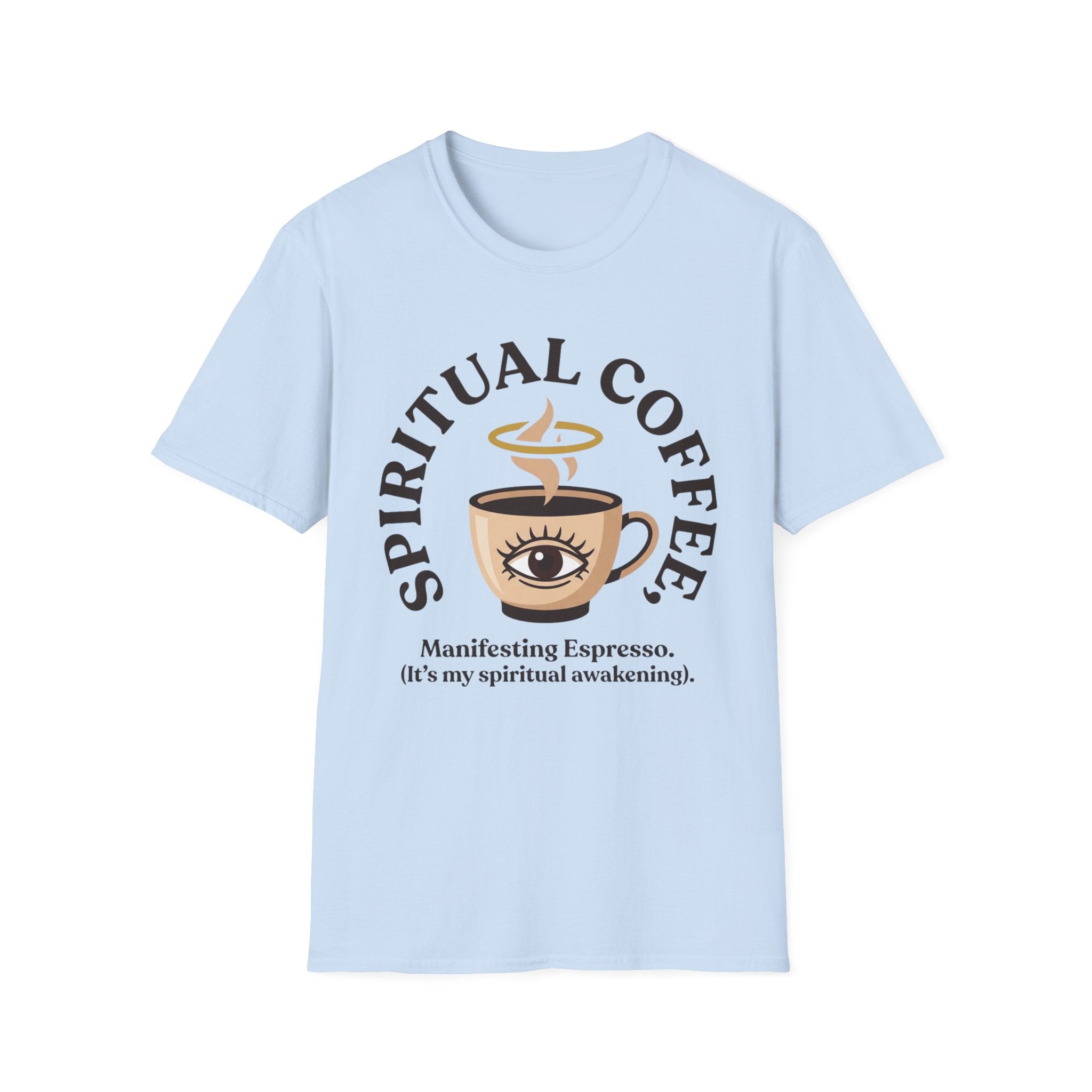 Spiritual Coffee T-Shirt | "Manifesting Espresso" Graphic Tee
