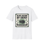 Do Not Disturb My Energy T-Shirt | Cat "Social Battery Critical" Graphic Tee