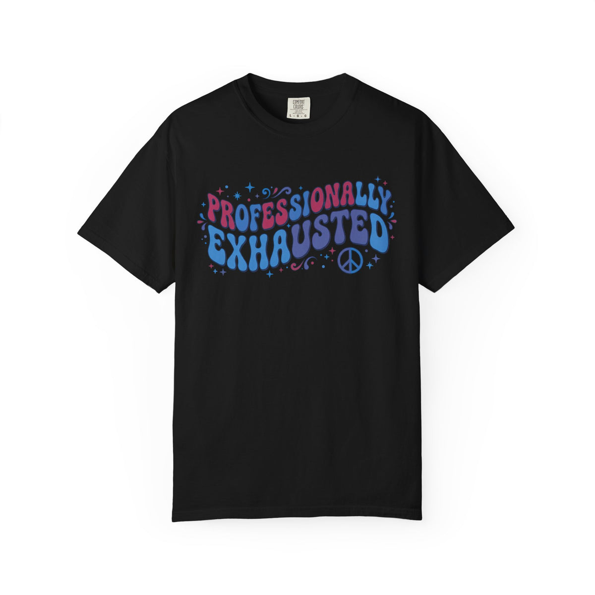 Professionally Exhausted T-Shirt
