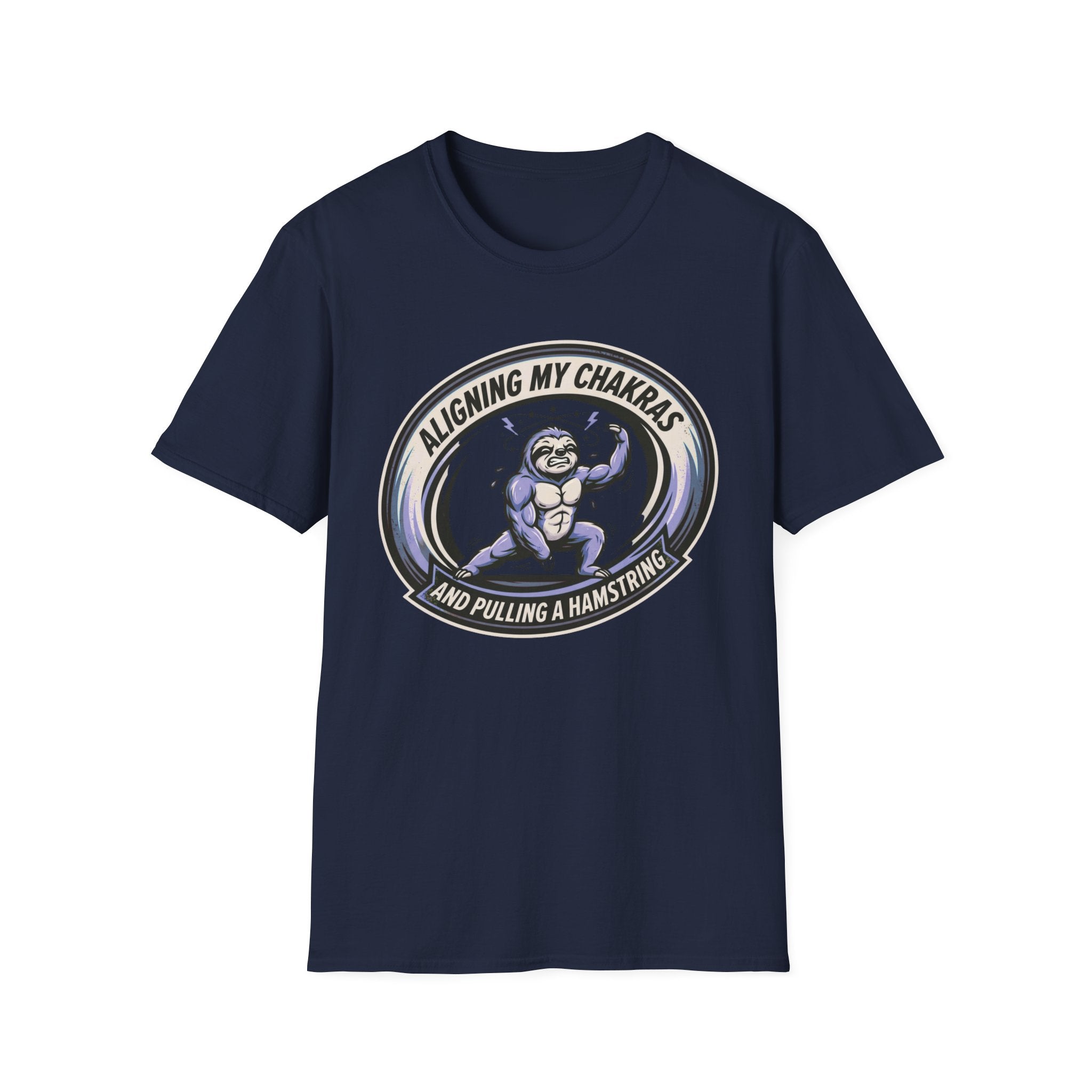 Aligning My Chakras And Pulling A Hamstring T‑Shirt
