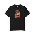 "There’s No Cure for Stupid" T-Shirt