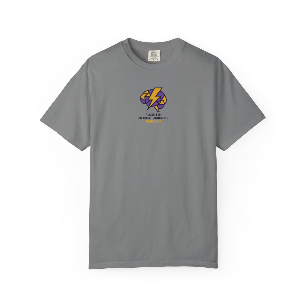 Fluent in Medical Jargon and Sarcasm T-Shirt