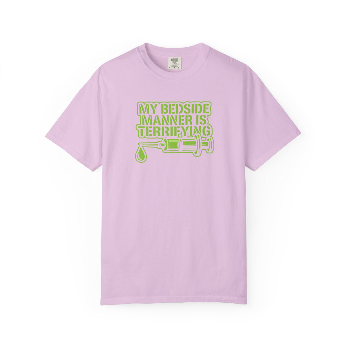“My Bedside Manner Is Terrifying” T-Shirt