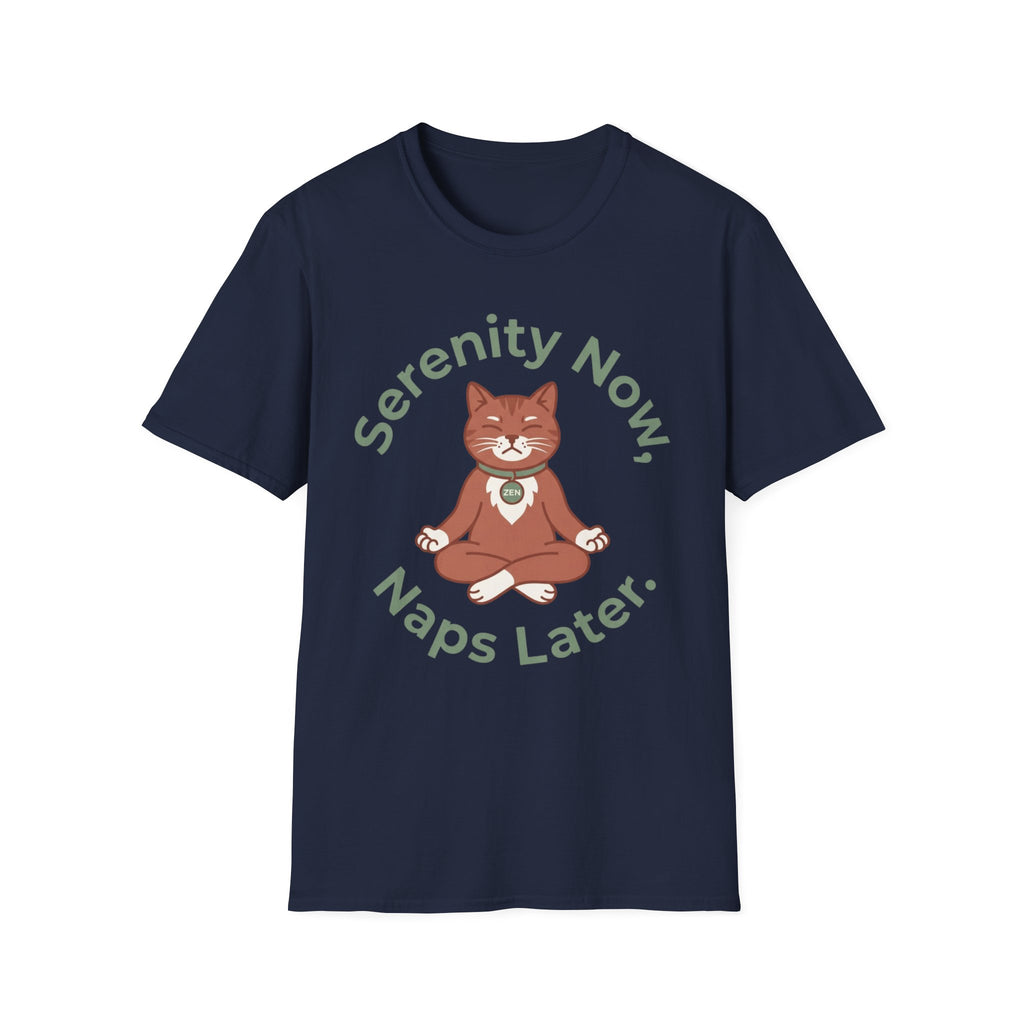Serenity Now, Naps Later T-Shirt | Cute Meditating Cat Tee